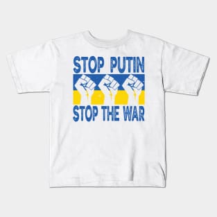 Stop Putin Stop The War, Stop Putin, Stop The War Kids T-Shirt